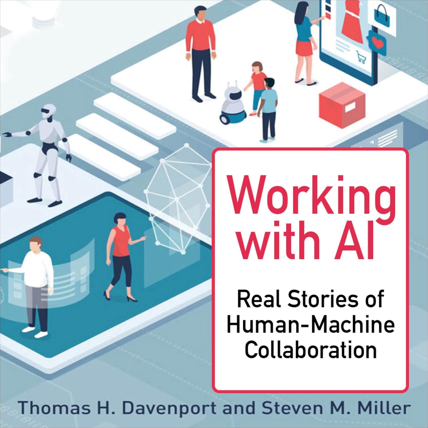 Working with AI book cover by Thomas H. Davenport and Steven M. Miller